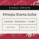 Ethiopia Shanta Golba Natural Coffee